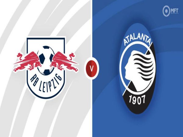 Nhận định tỷ lệ RB Leipzig vs Atalanta, 23h45 ngày 7/4 - Cup C2 Châu Âu
