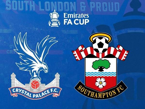 Tip kèo Crystal Palace vs Southampton – 19h30 07/01, Cup FA