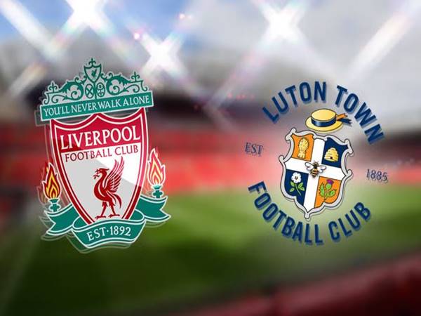 Nhận định trận Liverpool vs Luton